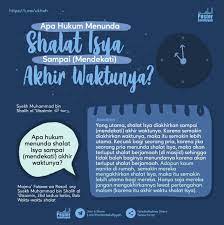 Hukum Mengakhirkan Shalat Isya Kata Kata Motivasi Kutipan Pengetahuan Kutipan Agama