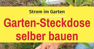 Garten Steckdose Selbst De Steckdose Garten Gartensteckdose Garten