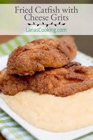 Usually a fish farm will feed grain to the catfish. Fried Catfish With Cheese Grits From Lana S Cooking