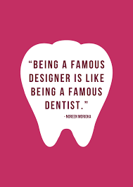 Compare plans from leading carriers and apply for coverage online. Quotes About Dental 84 Quotes