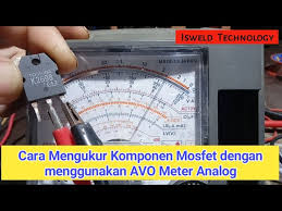 Cara Mengukur Mosfet Mesin Las Dengan Avo Meter Analog Youtube