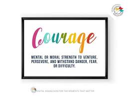 Courage Definition Inspirational Art Quote Printable Art One Etsy In 2020 Art Quotes Inspirational Printable Art Quotes Printable Quotes