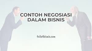 Maybe you would like to learn more about one of these? Contoh Negosiasi Dalam Bisnis Pengertian Ciri Struktur Dan Jenis
