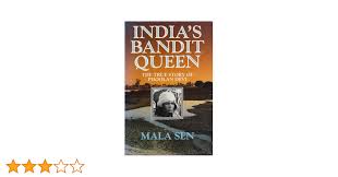 Indias Bandit Queen - The True Story of Phoolan Devi