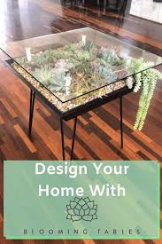 home designs with blooming tables design your home diy table terrarium table