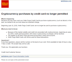 The easiest way to buy bitcoins with credit card is searching for a bitcoin exchange that offers this payment method. Wells Fargo Cryptocurrency Purchases By Credit Card No Longer Permitted Bitcoin