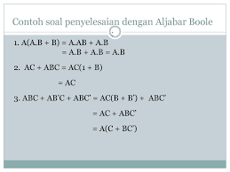 Simbol yang digunakan pada aljabar boolean adalah: Contoh Soal Aljabar Boolean