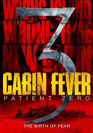 Upcoming Horror Movie Cabin Fever Patient Zero 2014 When A Cruise Ship In The Caribbean Collides With Latest Horror Movies Horror Movie Posters Cabin Fever