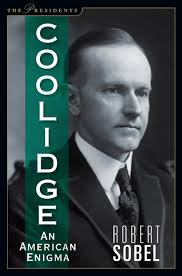 Coolidge: An American Enigma (The Presidents) by Robert Sobel
