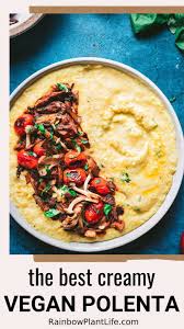 Creamy Vegan Polenta With Wild Mushroom And Tomato Ragu Rainbow Plant Life Vegan Soul Food Polenta Recipes Vegan Polenta Recipes