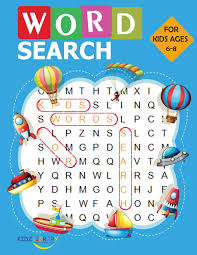'shop today with jill martin': Word Search For Kids Ages 6 8 Large Print Word Search Books For Kids 6 8 Word Search Puzzles For Kids Activities Workbooks Age 6 7 8 Year Olds Library Kidz 9781077991651 Amazon Com Books