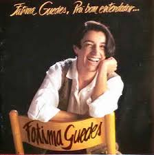 Resultado de imagem para fÃ¡tima guedes