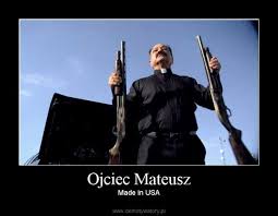 Siostrzeniec (136), cudowne dziecko (142), na zakręcie (153), demony (158) 2014. Ojciec Mateusz Demotywatory Pl