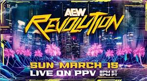 AEW Revolution 2026: How to Watch, Match Card, and More