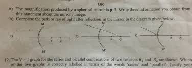 We did not find results for: Or A The Magnification Produced By A Spherical Mirror Is 3 Write Three Information You Obtain