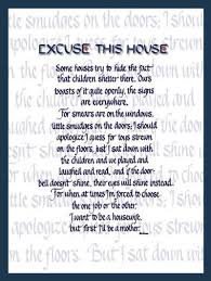 Poem Excuse This House Poems Wall Poems Quotes