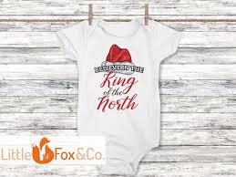 funny christmas onesies brand christmas baby boy king of the north baby 1st christmas baby shower gift cute kids clothes