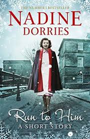 Mp's saga of hardship and heartbreak published amid renewed popularity of the genre. Run To Him By Nadine Dorries