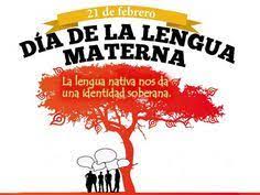 Los idiomas, con su compleja imbricación con la identidad, la comunicación, la integración social, la educación y el desarrollo, son por eso, debemos cuidar de todas las lenguas. 9 Ideas De Dia Internacional De La Lengua Materna En 2021 Dia Internacional De La Lengua Materna Lengua Materna Lengua