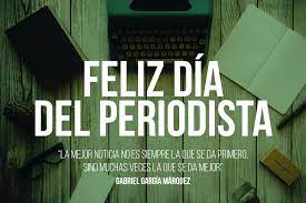A los periodistas y comunicadores. Feliz Dia Periodistas