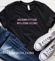 Don't keep it to yourself! Bad Bunny Attitude With Ozuna Feelings T Shirt Funniest Tshirts For Men And Women