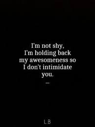 I have died many a death in love, and yet, had i not loved i would never have lived at all. minato: 53 I Am Awesome Ideas Bones Funny Funny Quotes I Am Awesome