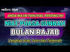 Bagaimana bacaan niat puasa rajab beserta artinya, dan apa keutamaan bulan rajab. Mutiara Ytmutiaraislam Profil Pinterest