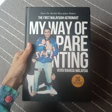 He became interested in science and astronomy early in his life, after being sheikh muszaphar shukor was born on 27 july 1972 in kuala lumpur, malaysia. My Way Of Parenting Dr Sheikh Muszaphar Shukor Shopee Malaysia