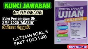 Kunci jawaban akasia ipa 2019 pdf. Jawaban Pembahasan Pemantapan Un Akasia Smp 2020 B Inggris Latihan 4 Part 1 Youtube