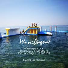 Der Wasserpark Im Freibad Meersburg Ist Nur Noch Heute Bis 17 00 Uhr Geoffnet Kommt Vorbei Und Habt Spass Airventwasserpark Strandbad Freibad Therme