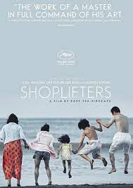 Dad apprentices his son in the art of shoplifting, telling him things on a store shelf do not actually belong to anyone. Shoplifters Caution Spoilers