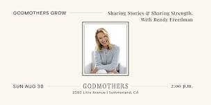 Godmothers Grow: Sharing Stories & Sharing Strength