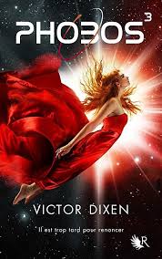 Pdf Phobos Tome 3 De Victor Dixen Ebook Tome Ebook Pdf