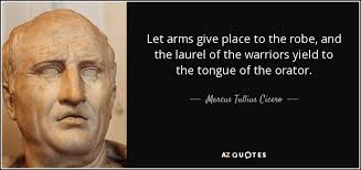 We did not find results for: Marcus Tullius Cicero Quote Let Arms Give Place To The Robe And The Laurel