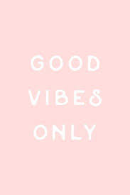 Good Vibes Only Good Vibes Wallpaper Baby Pink Aesthetic Pink Aesthetic