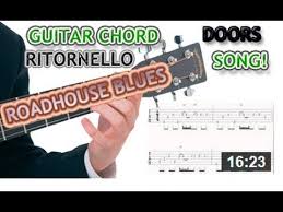 Chords ratings, diagrams and lyrics. Accordi Chitarra The Doors Roadhouse Blues Riff Ritornello Youtube