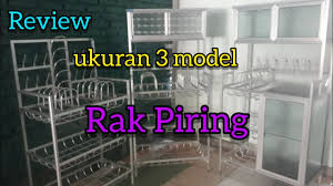 Dalam rak piring ini tidak hanya mempunyai fungsi menyimpan piring atau gelas saja tapi juga bisa digunakan sebagai tempat rice cooker dan juga kompor. Ukuran Rak Piring Aluminium 3 Model Youtube