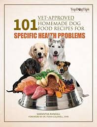 Every year vets across the country see lots of overweight dogs, who often develop other conditions because of their size. 101 Vet Approved Homemade Dog Food Recipes For Specific Health Problems By Samantha Randall