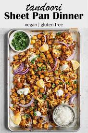 Vegan Tandoori Sheet Pan Dinner Recipe In 2020 Sheet Pan Dinners Clean Recipes Tofu Recipes Vegan