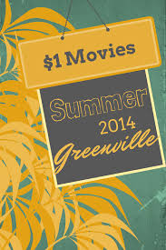 The median rental costs in recent years comes to $984 per month, and the median house value is $292,400. Summer Dollar Movies In Greenville Kidding Around Greenville Family Movies Summer Movie Movies