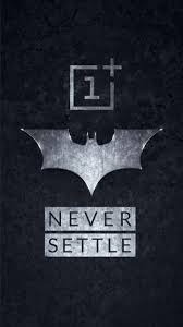 Download 1 Plus Wallpaper By Sujalstha 49 Free On Zedge Now Browse Millions Of Popular Batm Never Settle Wallpapers Hd Cool Wallpapers Oneplus Wallpapers