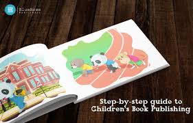 You will start by learning how to recognize the market that your book s style fits. How To Publish A Children S Book Step By Step Guide