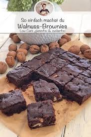 Walnuss Brownies Low Carb Zuckerfrei Rezept Lecker Zuckerfrei Low Carb Brownies