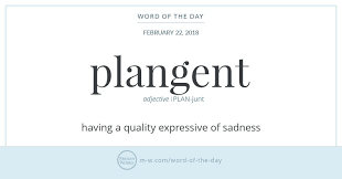 Word Of The Day Plangent Words Word Of The Day Weird Words