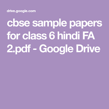 Cbse Sample Papers For Class 6 Hindi Fa 2 Pdf Google Drive Sample Paper Question Paper Paper