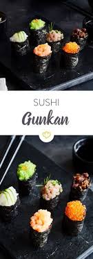 Sushi Gunkan Maki Rezept Sushi Kochen Rezepte Und Lebensmittel Essen
