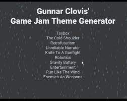 Maybe you would like to learn more about one of these? Game Idea Game Jam Theme Generator By Gunnar Clovis