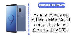 Nov 02, 2020 · there is a definite way to bypass. Samsung Galaxy S9 Plus Frp Bypass Gmail Account Lock 2021