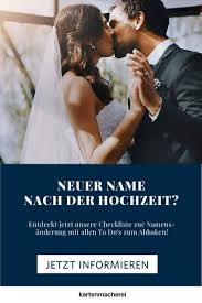 Ich darf die leute nicht rätseln oder im unklaren lassen. Checkliste Zur Namensanderung Herzlichen Gluckwunsch Zur Hochzeit Namensanderung Hochzeitskosten