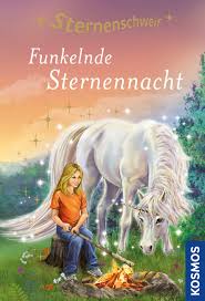 Sternenschweif 61 Funkelnde Sternennacht Die Serie Sternenschweif Kinder Jugendbuch Bucher Kosmos